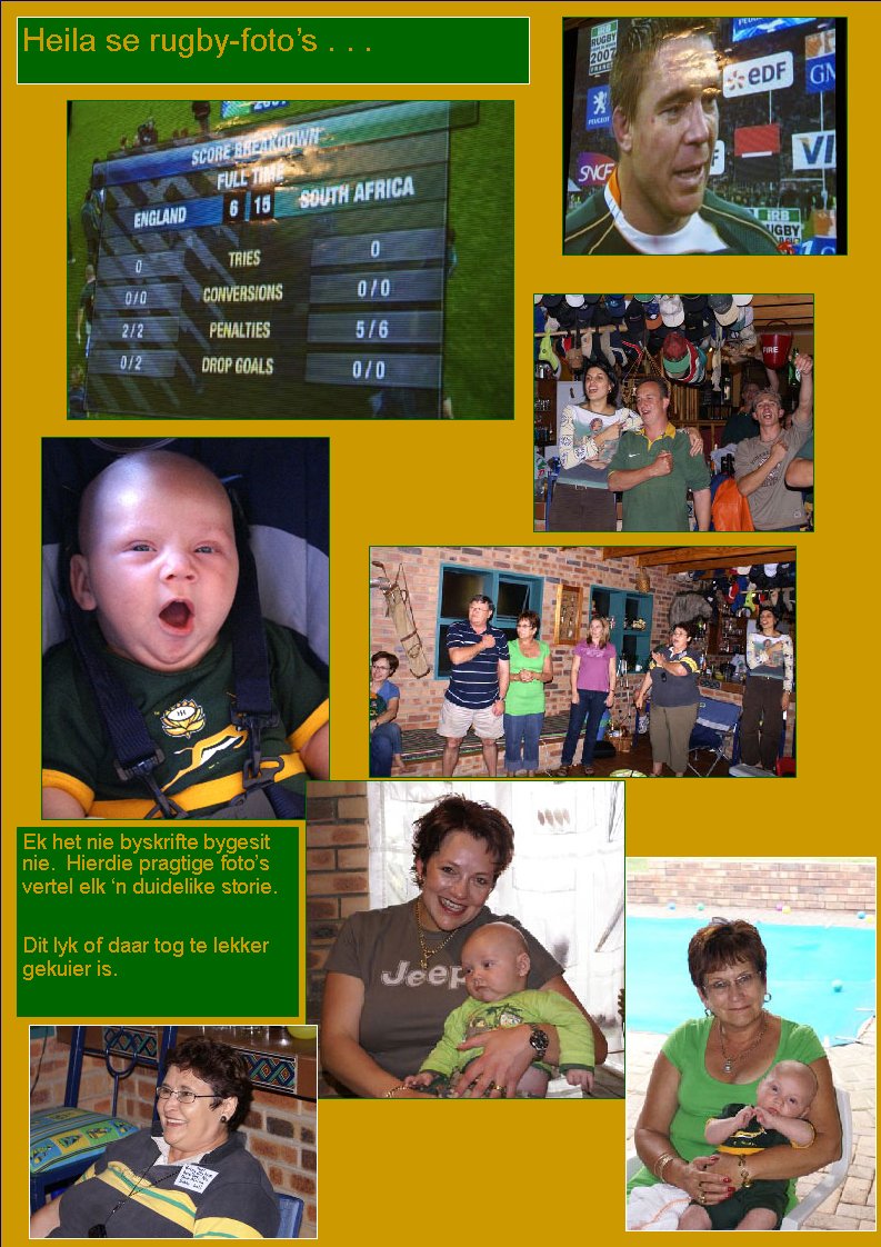 Heila se rugby-foto�s . . .Ek het nie byskrifte bygesit nie.  Hierdie pragtige foto�s vertel elk �n duidelike storie.Dit lyk of daar tog te lekker gekuier is.